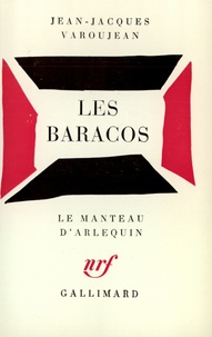 J-J Varoujean - Les Baracos - Fable dramatique.