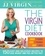 The Virgin Diet Cookbook. 150 Easy and Delicious Recipes to Lose Weight and Feel Better Fast