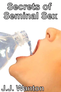Secrets of Seminal Sex