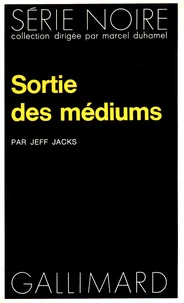 Sortie des médiums