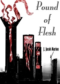  J. Jacob Marion - Pound of Flesh.