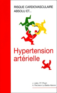 J Julien et Pierre-François Plouin - Hypertension artérielle.