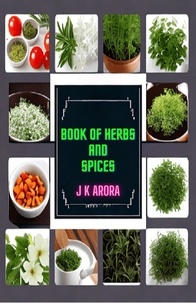  J K Arora - Book of Herbs and Spices.