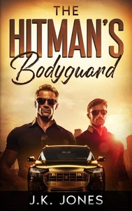 The Hitman's Bodyguard: M|M Romance