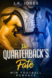 The Quarterback’s Fate: MM Football Romance