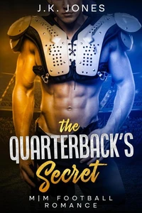 The Quarterback’s Secret: MM Football Romance