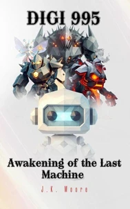 Digi 995: Awakening of the Last Machine