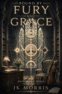 Bound By Fury and Grace