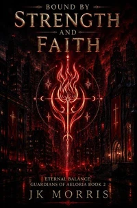Bound By Strength and Faith