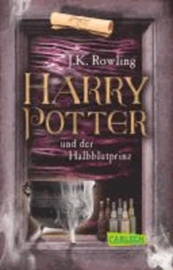 J.K. Rowling - Harry Potter 06: Harry Potter und der Halbblutprinz.