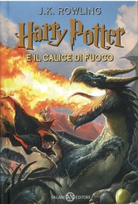 J.K. Rowling - Harry Potter e il calice di fuoco.