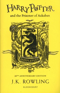J.K. Rowling - Harry Potter  : Harry Potter and the Prisoner of Azkaban - Hufflepuff Edition.