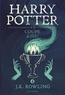 J.K. Rowling - Harry Potter Tome 4 : Harry Potter et la Coupe de Feu.