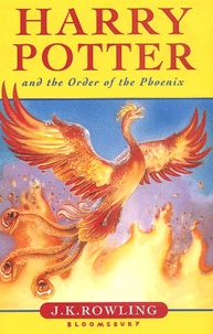 J.K. Rowling - Harry Potter Tome 5 : Harry Potter and the Order of the Phoenix.