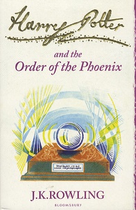 J.K. Rowling - Harry Potter Tome 5 : Harry Potter and The Order of the Phoenix.