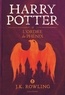 J.K. Rowling - Harry Potter Tome 5 : Harry Potter et l'Ordre du Phénix.