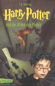 J.K. Rowling - Harry Potter Tome 5 : Harry Potter und der Orden des Phönix.