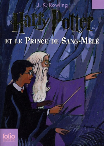 Harry Potter Tome 6 Harry Potter et le Prince de Sang-Mêlé