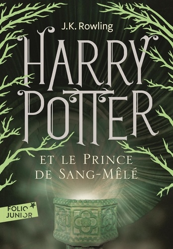 Harry Potter Tome 6 Harry Potter et le Prince de Sang-Mêlé