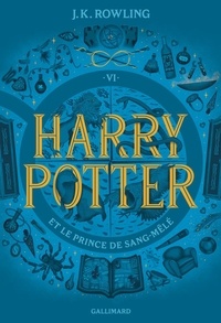 J.K. Rowling - Harry Potter Tome 6 : Harry Potter et le Prince de Sang-Mêlé.