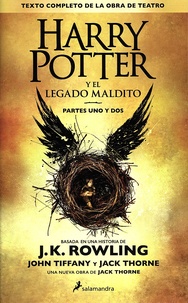 J.K. Rowling - Harry Potter y el legado maldito - Partes uno y dos.