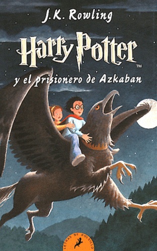 J.K. Rowling - Harry Potter y el prisionero de Azkaban.