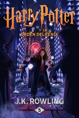 J.K. Rowling et Gemma Rovira Ortega - Harry Potter y la Orden del Fénix.