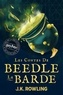 J.K. Rowling et Jean-François Ménard - Les Contes de Beedle le Barde.