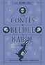 J.K. Rowling - Les contes de Beedle le Barde.
