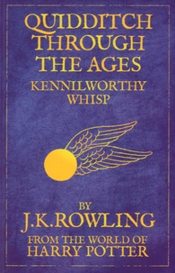 J.K. Rowling - Quidditch Through the Ages - Kennilworthy Whisp.