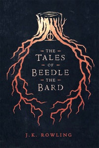 J.K. Rowling - The Tales of Beedle the Bard.
