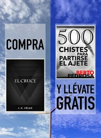 Compra "El Cruce" y llévate gratis "500 Chistes para partirse el ajete"