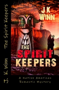  J. K. Winn - The Spirit Keepers - The Spirit Series, #1.