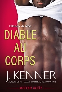  J. Kenner - Diable au corps - L'Homme du Mois, #8.