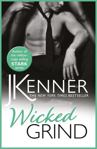 Wicked Grind. A powerfully passionate love story