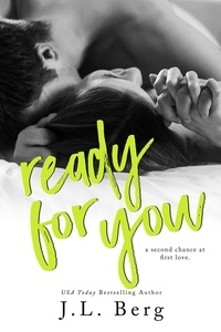  J.L. Berg - Ready for You - The Ready Series, #4.
