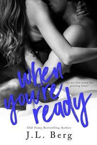  J.L. Berg - When You're Ready - The Ready Series, #1.