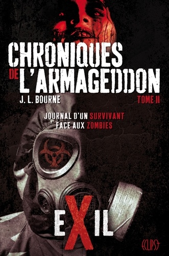 Chroniques de l'Armageddon T02. Journal d'un survivant face aux zombies