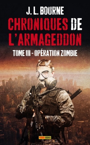 Chroniques de l'Armageddon Tome 3 Opération zombie