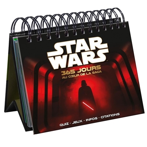 Calendrier Star Wars. 365 jours au coeur de la saga