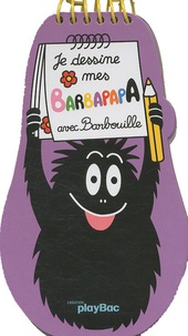J-L Broust et Catherine Changeux - Je dessine mes Barbapapa avec Barbouille.