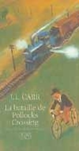 J-L Carr - La bataille de Pollocks Crossing.