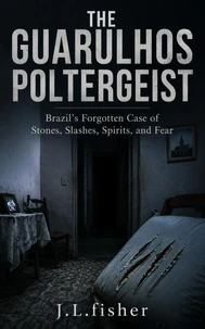 The Guarulhos Poltergeist