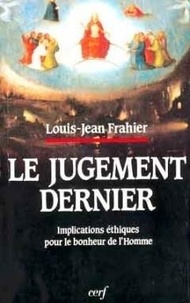 J-L Frahier - Le Jugement dernier - Implications éthiques sur le bonheur del'homme, Mt 25, 31-46.