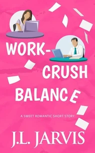 Work-Crush Balance