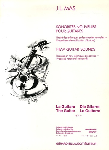 J-L Mas - Sonorités nouvelles pour guitares - Traité des techniques et des sonorités nouvelles - Propositoins de codification d'écriture.