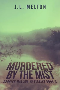 Murdered By The Mist
