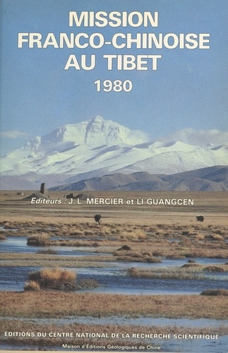 Mission franco-chinoise au Tibet : étude géologique et géophysique de la croûte terrestre et du manteau supérieur du Tibet de l'Himalaya