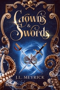  J.L. Meyrick - Crowns and Swords - Royalty &amp; Romance, #1.
