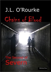 J.L. O'Rourke - Chains of Blood - The Severn Series, #2.